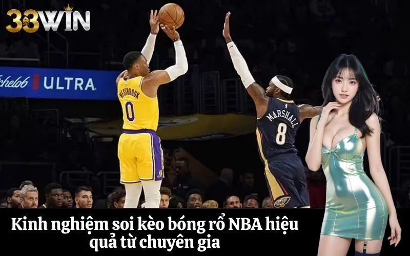 Kinh nghiệm soi kèo bóng rổ NBA hiệu quả từ chuyên gia